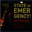State of Emergency!