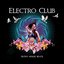 Casa Paradiso Presents Electro Club