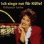 Ich Singe nur für Kölle!