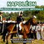 Napoléon : Musique de la Garde Impériale (Les plus grandes musiques Napoléoniennes)