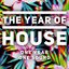 The Year Of House