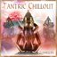 Tantric Chillout