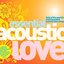 Essential Acoustic Love - Disk 1