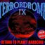 Terrordrome IX