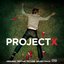 Project X (Original Motion Picture Soundtrack) [Deluxe Edition]