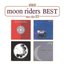 Anthology moon riders BEST