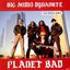 Planet BAD (Greatest Hits)