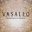Vasallo: Monuments Emerge