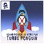 Turbo Penguin