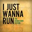 I Just Wanna Run (Single)