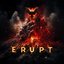 Erupt (ft. AViVA)