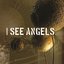 I See Angels