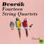 Dvořák - Fourteen String Quartets