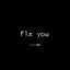 Fix You - Single