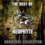 The Best of Neophyte - Hardcore Collection