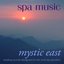 Spa Music: Mystic East