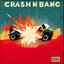 Crash 'n' Bang
