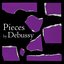 Pieces by Debussy