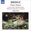 Bridge: Piano Music, Vol. 1