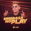 Embrasa no Play [Explicit]