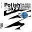 The Andrzej Trzaskowski Quintet (Polish Jazz, Vol. 4)