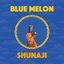Blue Melon [Explicit]