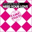 Need Your Love