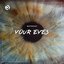 Your Eyes - Single