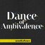 Dance Of Ambivalence