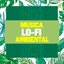 Música Lo-Fi ambiental