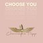 Choose You