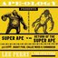 Ape-ology Presents Super Ape Vs Return Of The Super Ape