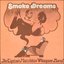 Smoke Dreams