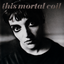 Blood by This Mortal Coil