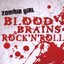 Blood, Brains & Rock’n’Roll