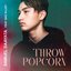 Throw Popcorn (feat. Isac Elliot) - Single