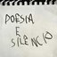 Poesia e Silêncio