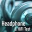 Headphone & HiFi Test