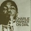 Charlie Parker On Dial