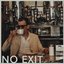 No Exit