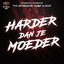 Cryogenic Presents The Offensive Rage Album: Harder Dan Je Moeder