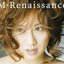 M・Renaissance～エム・ルネサンス～