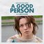 A GOOD PERSON (Original Motion Picture Soundtrack)