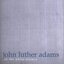 John Luther Adams: In the White Silence