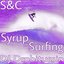 Screwed And Chopped Syrup Surfing