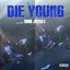 Die Young - Single