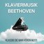 Klaviermusik Beethoven - Klassik die man hören muss
