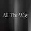 All The Way