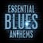 Essential Blues Anthems