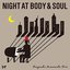 Night at Body and Soul